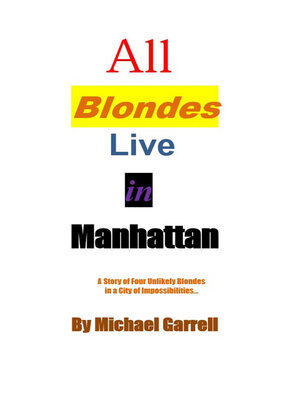 cover image of All Blondes Live in Manhattan